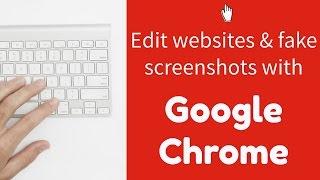 Edit websites and make fake screenshots with Google Chrome