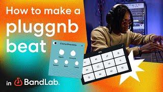 Make a pluggnb beat in BandLab's free web Studio (BandLab Tutorial)