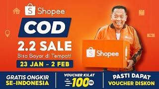 Shopee 2.2 COD Sale | Gratis Ongkir Se-Indonesia & Voucher Kilat 100RB Tanggal 23 Jan - 2 Feb!