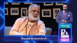 Swami Anand Arun | It's My Show With Suraj Singh Thakuri S04 E25 | 24 September 2022