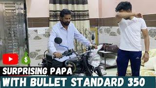Surprising Papa with New Bullet Standard 350 | Taking Delivery of Bullet Standard 350 | Ajay Raj