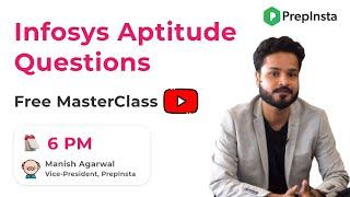 Infosys Aptitude Questions  and Answers - Free Webinar