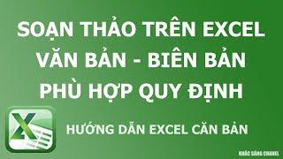 Hướng dẫn soạn thảo biên bản - văn bản trên Excel phù hợp quy định