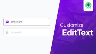 Design Custom EditText - Android Studio Tutorial