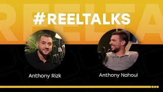 #REELTALKS with Anthony Nahoul and Anthony Rizk