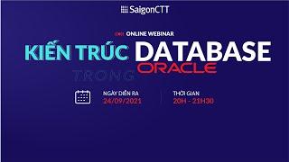 WEBINAR KIẾN TRÚC DATABASE TRONG ORACLE