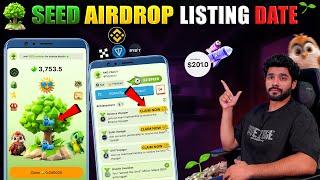 1$ SEED AIRDROP PRICE || SEED AIRDROP LISTING ON BINANCE || SEED AIRDROP LISTING DATE | OKX BYBIT