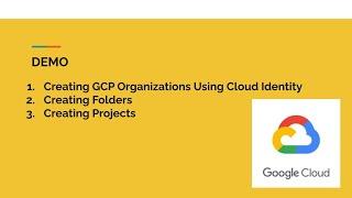 EP 1. Create Google Cloud Organization, Folder and Projects in GCP | DEMO