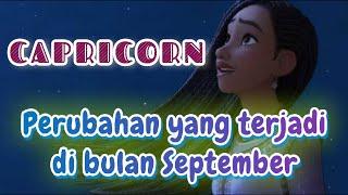 CAPRICORN PERUBAHAN YANG TERJADI DI BULAN SEPTEMBER