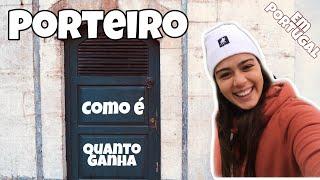 Porteiro em Portugal. Como é e quanto ganha #282