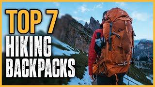 Best Hiking Backpacks 2024 | Top 7 Best Hiking Backpacks Review