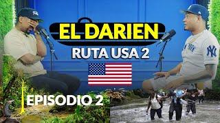 EPISODIO 2  A PUNTO DE MORIR EN LA SELVA DEL DARIEN RUMBO A USA -  EL DOTOL