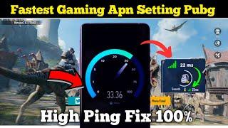 Fastest Gaming Apn Setting Ever | Pubg Ping High Problem Solve 100%