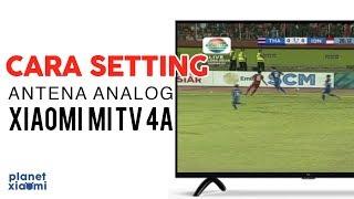 Cara Setting Antena Analog Xiaomi Mi TV 4A