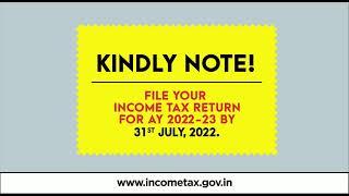 The due date to file ITR for AY 2022-23 is 31st July, 2022.