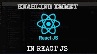 How to Enable EMMET in React JS ? || EMMET Activation || VS Code