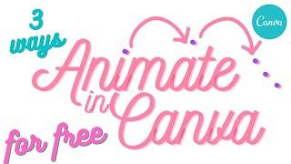 Canva Free - Animations 3 Ways - Make timed animations really easily