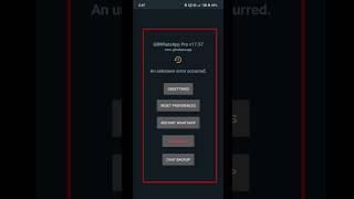GB WhatsApp An Unknown Error Occurred Problem | gb WhatsApp not opening problem