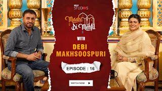 Maahi Di Mehfil | Episode no 16 - Debi Makhsoospuri | Maahi Sharma
