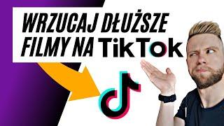 3 MINUTOWE TIKTOKI jak dodawać dłuższe filmy na tiktok? #shorts