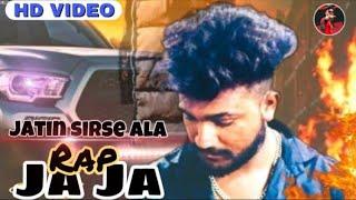 Ja Ja Ja (official HD video) Jatin sodhi (sirse ala) new punjabi new song #trending #punjabi