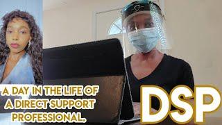 A Day in a Life of a Direct Support Professional (DSP)