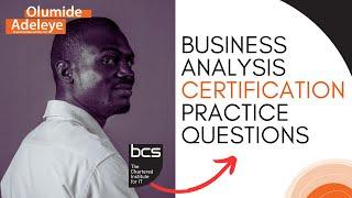 Business Analysis Exam Practice Questions | BCS Foundation Certificate in Business Analysis | CBAP