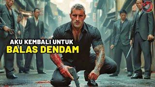 Setahun Dianggap Mati Pria Ini Akhirnya Kembali Untuk Balas Dendam - Alur Cerita Film