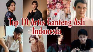 Top 10 Artis Ganteng Asli Indonesia - Handsome Pure Indonesian Celebrities