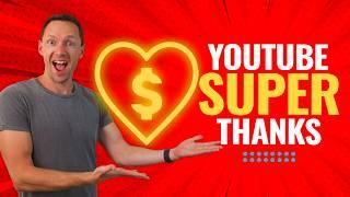 Make MORE Money with YouTube Super Thanks (Monetization Update!)