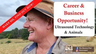 Pregnancy Testing Ultrasound Scanning Animals - Career, Business, Interest!  How and Why!