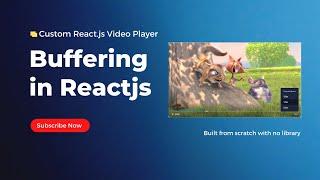 How to create a React.js video player with buffering | playback speed | scrubbing