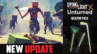 Dying Light New Update - Unturned Event | New Weapon Pack & Zombies | 2020