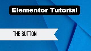 How to Add and Remove Button in Elementor in 2023 on Your Wordpress Website