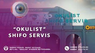 Qashqadaryo viloyati, Qarshi shahridagi "Okulist" shifo servis