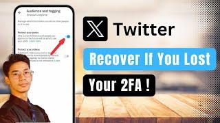 How To Recover Twitter Account If You Lost Your Two factor Authentication And Backup Code