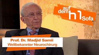 Auf dem h1-Sofa - Zu Gast: Prof. Dr. Madjid Samii, weltbekannter Neurochirurg