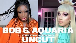 Purse First Impressions: Uncut | Bob The Drag Queen & Aquaria | RPDRUK S2 EP 1 *Full audio/video!*