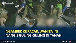 Viral, Ngambek ke Pacar, Wanita di Ponorogo Nangis hingga Guling-guling di Tanah saat Naik Ojol