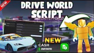 *NEW* Drive World Script (PASTEBIN 2024) (AUTOFARM, MONEY FARM, 500K IN 10 MINUTES)