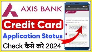 Axis bank credit card status check | Axis bank credit card application status kaise check kar