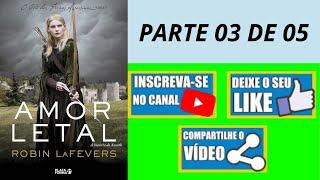 CAP 23 AO 33 - TRIL. O CLÃ DAS FREIRAS ASSASSINAS  - AMOR LETAL -  LIVRO 03 - ROBIN LAFEVERS