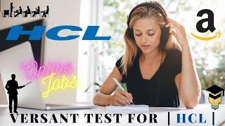 Versant Test | HCL | AMAZON | Simple Way To Crack | Sample Test | Online Jobs | Work From Home |