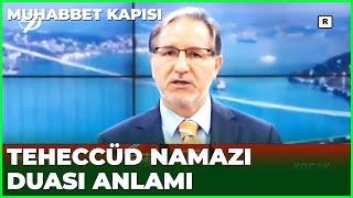 Teheccüd Namazı Duası - Prof. Dr. Mustafa Karataş ile Muhabbet Kapısı