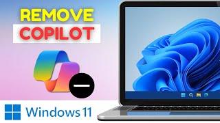 How To Remove Copilot from Windows 11 | Simple Steps! | 2024