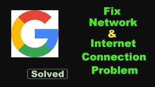 Fix Google App Network & No Internet Connection Error Problem Solve in Android