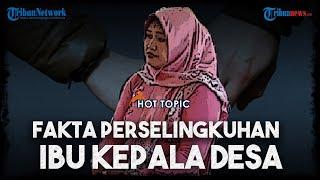 Sederet Fakta Perselingkuhan Bu Kades dengan Stafnya, 3 Kali Tepergok hingga Usir Suami dari Rumah