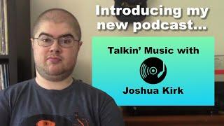 Talkin' Music with Joshua Kirk - Official Trailer