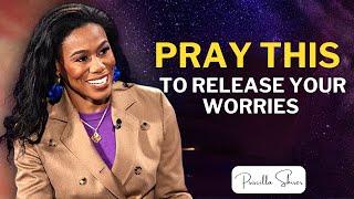 "Pray This to Release Your Worries and Experience God’s Peace in Any Trial" Priscilla Shirer Speech.