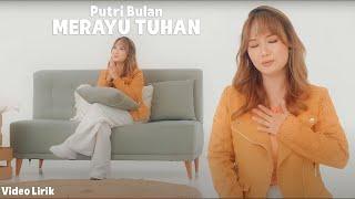 Putri Bulan - MERAYU TUHAN (Video Lirik)